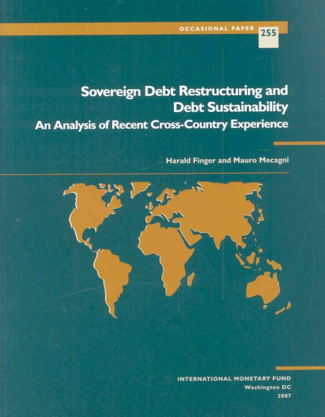 Sovergign debt restructuring and debt sustainability:an analysis of recent cross-country experience