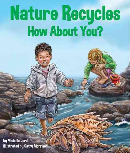 Nature recycles : how about you?