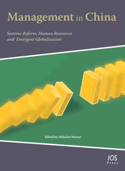 Management in China : Systems Reform, Human Resources and Emergent Globalization