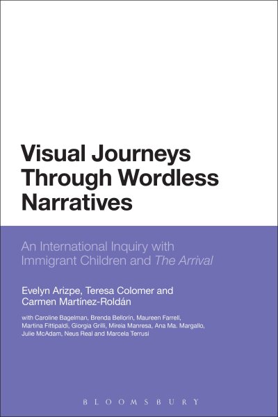 Visual journeys through wordless narratives : an international inquiry with immigrant children and the arrival