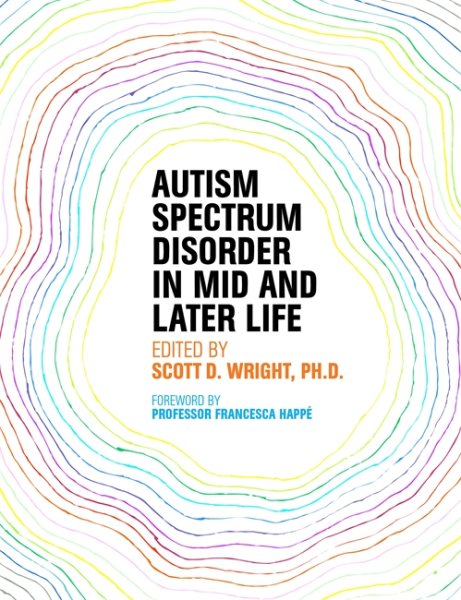Autism spectrum disorder in mid and later life /