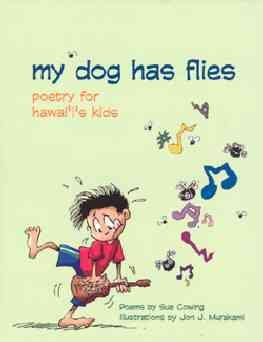 My dog has flies  : poetry for Hawai