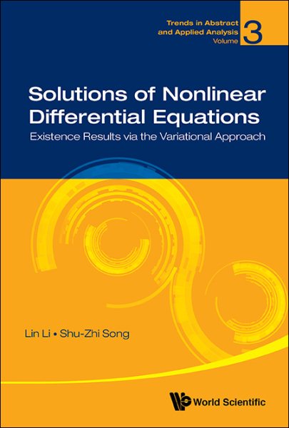 Solutions of nonlinear differential equations : existence results via the variational approach