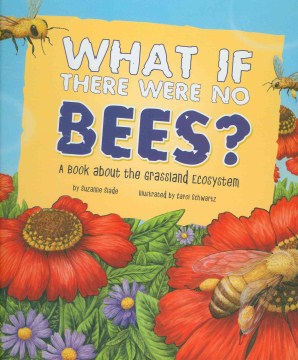 What If There Were No Bees?