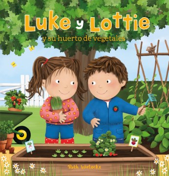 Luke y Lottie y su huerto de vegetales