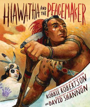 Hiawatha and the peacemaker book jacket