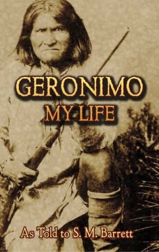 Geronimo, My Life
