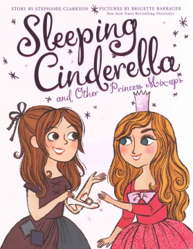 Sleeping Cinderella and Other Princess Mix-ups