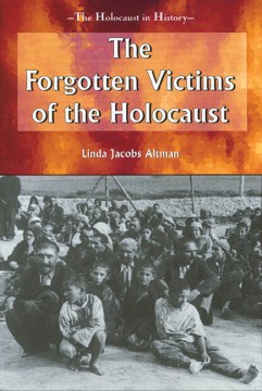 The Forgotten Victims of the Holocaust