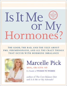Is It Me or My Hormones?