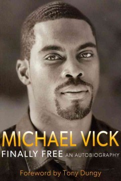 Michael Vick, Finally Free