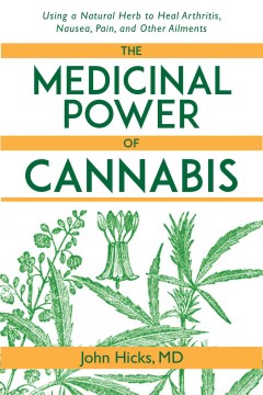 The Medicinal Power of Cannabis