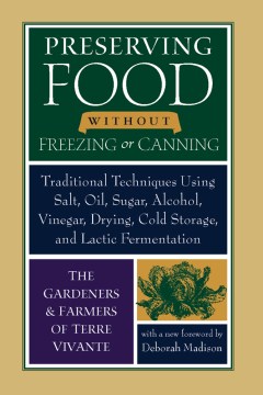 Preserving Food Without Freezing or Canning