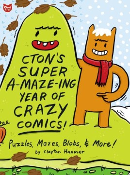 CTON's Super A-maze-ing Year of Crazy Comics
