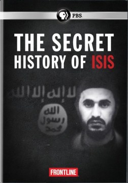 The Secret History of ISIS