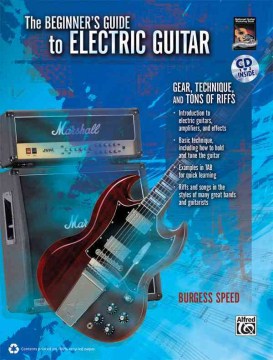 The Beginner's Guide to Electric Guitar