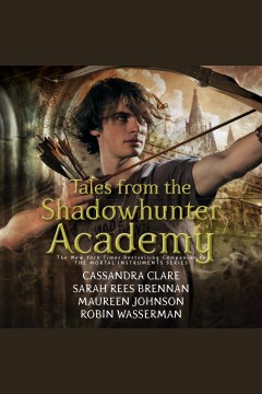 Tales From the Shadowhunter Academy