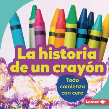 La historia de un crayón (the story of a crayon)