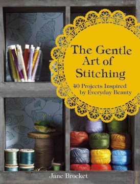 The Gentle Art of Stitching