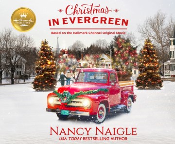Christmas in Evergreen: Based on the Hallmark Channel Original Movie (CD)