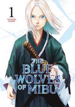 The Blue Wolves of Mibu