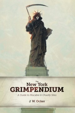 The New York Grimpendium