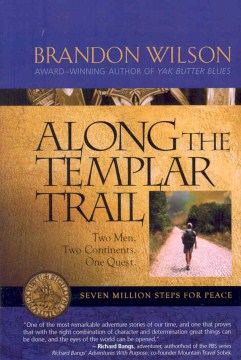 Along the Templar Trail, Seven Million Steps for Peace
