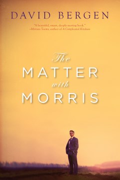 The matter with Morris: a novel
