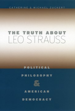 The Truth About Leo Strauss