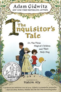 The Inquisitor's Tale, Or, The Three Magical Children and Their Holy Dog