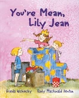 You’re Mean, Lily Jean