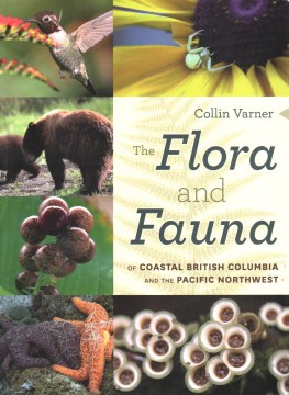Flora and Fauna of Coastal British Columbia and the Pacific Northwest