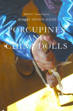 Porcupines and China Dolls