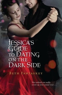 Jessica's Guide to Dating on the Dark Side