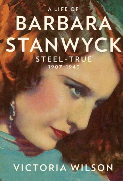 A Life of Barbara Stanwyck