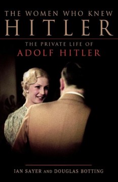 The Women Who Knew Hitler