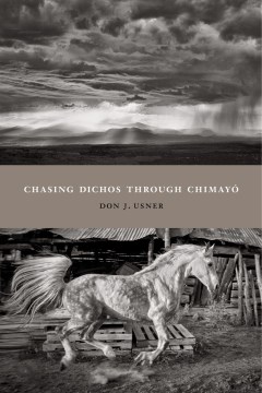 Chasing Dichos Through Chimayó