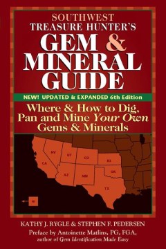 The Treasure Hunter's Gem &amp; Mineral Guides to the U.S.A