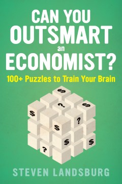 Can You Outsmart An Economist?