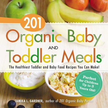 201 Organic Baby and Toddler Meals