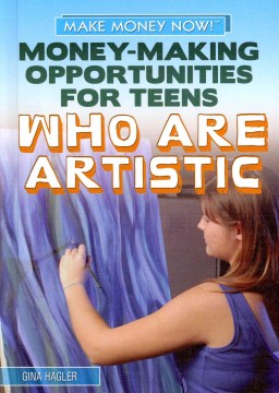 Money-making Opportunities for Teens Who Are Artistic