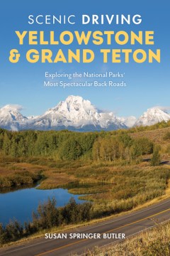 Scenic Driving Yellowstone &amp; Grand Teton