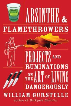 Absinthe &amp; Flamethrowers
