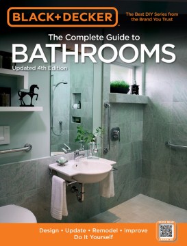 Black &amp; Decker the Complete Guide to Bathrooms