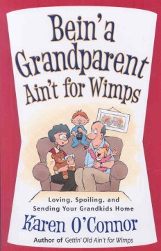 Bein' A Grandparent Ain't for Wimps