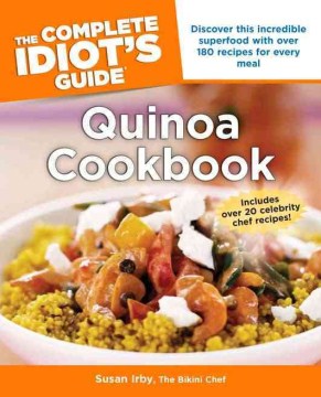 The Complete Idiot's Guide Quinoa Cookbook