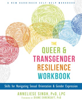 The Queer &amp; Transgender Resilience Workbook