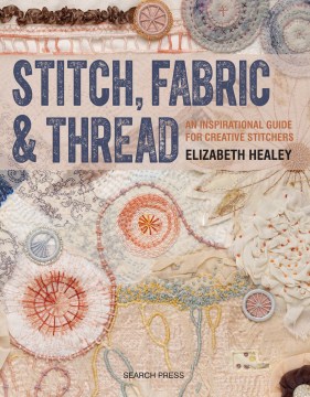 Stitch, Fabric &amp; Thread