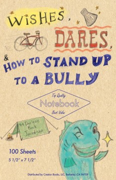Wishes, Dares, & How to Stand up to A Bully