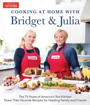 Cooking at Home With Bridget &amp; Julia